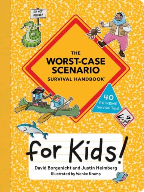 Cover for David Borgenicht · The Worst-Case Scenario Survival Handbook for Kids (Paperback Book) (2024)