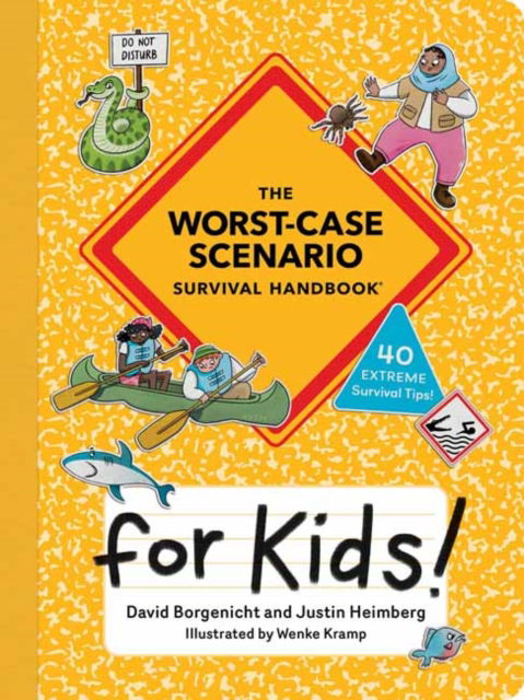 Cover for David Borgenicht · The Worst-Case Scenario Survival Handbook for Kids (Pocketbok) (2024)