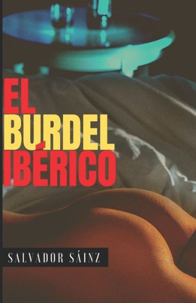 Cover for Salvador Sainz · El burdel iberico (Paperback Book) (2019)