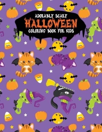 Cover for Festivity Day Press · Adorably Scary Halloween Coloring Book For Kids (Taschenbuch) (2019)