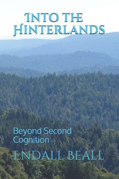 Cover for Endall Beall · Into the Hinterlands (Paperback Book) (2019)