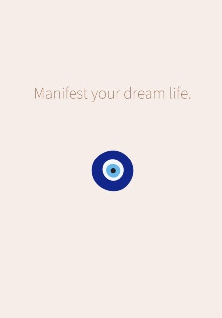 Cover for Rula Othman · Manifest Your Dream Life Pt. 1 (Pocketbok) (2021)