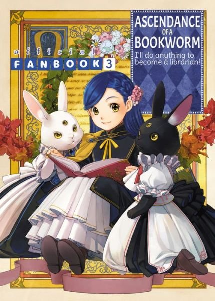 Cover for Miya Kazuki · Ascendance of a Bookworm: Fanbook 3 - Ascendance of a Bookworm (Fanbook) (Paperback Book) (2023)