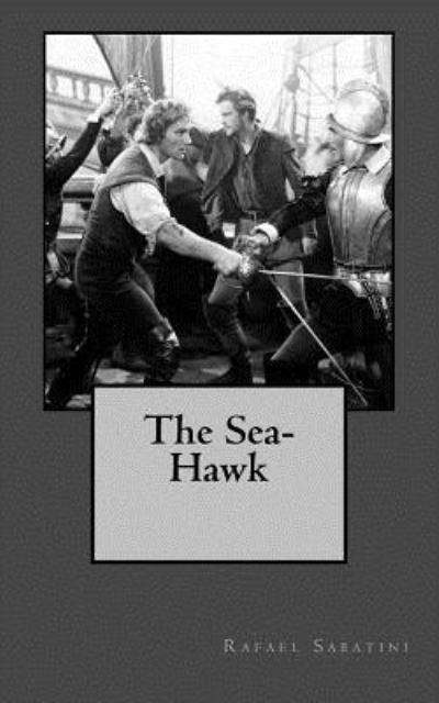 Cover for Rafael Sabatini · The Sea-Hawk (Paperback Book) (2018)