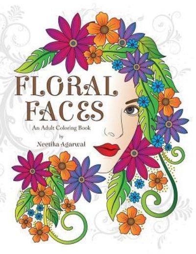 Cover for Neetika Agarwal · Floral Faces (Paperback Book) (2018)