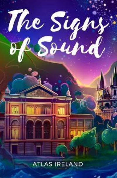 Cover for Atlas Ireland · The Signs of Sound (Paperback Book) (2018)