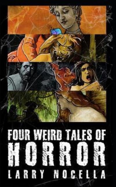Cover for Larry Nocella · Four Weird Tales of Horror (Paperback Bog) (2018)