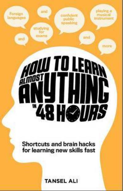 Cover for Tansel Ali · How to Learn Almost Anything in 48 Hours (Paperback Book) [Paperback edition] (2015)