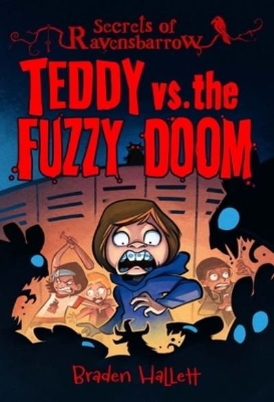 Braden Hallett · Teddy vs. the Fuzzy Doom - Secrets of Ravensbarrow (Paperback Book) (2024)