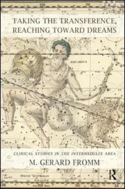 Cover for M. Gerard Fromm · Taking the Transference, Reaching Toward Dreams: Clinical Studies in the Intermediate Area (Pocketbok) (2012)