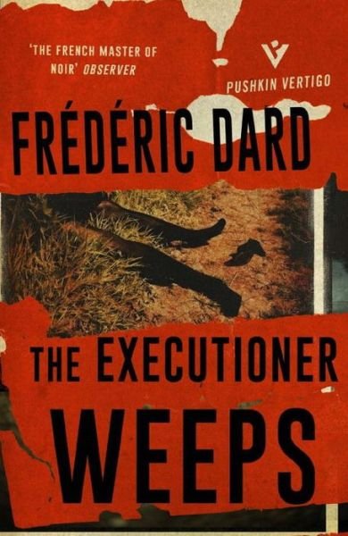 Cover for Frederic Dard · The Executioner Weeps (Paperback Bog) (2017)