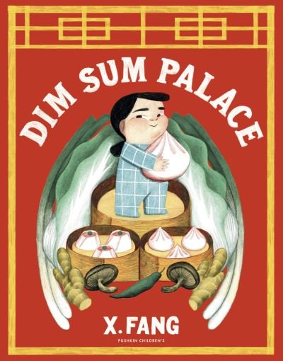 Cover for X Fang · Dim Sum Palace (Hardcover bog) (2024)