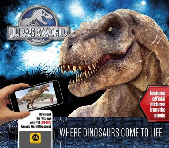 Cover for Carlton Books · Jurassic World: Where Dinosaurs Come to Life (Innbunden bok) (2015)