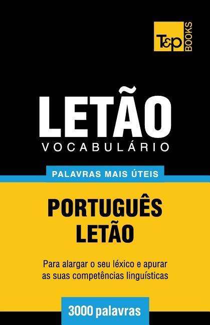 Cover for Andrey Taranov · Vocabulário Português-letão - 3000 Palavras Mais Úteis (Paperback Book) [Portuguese edition] (2014)