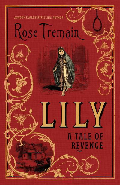 Lily: A Tale of Revenge from the Sunday Times bestselling author - Rose Tremain - Livros - Vintage Publishing - 9781784744564 - 11 de novembro de 2021