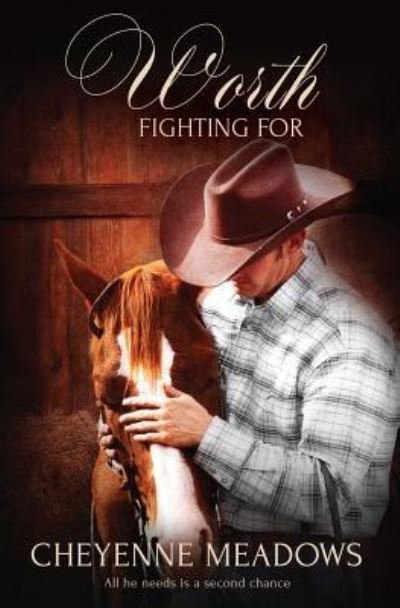 Cover for Cheyenne Meadows · Worth Fighting For (Paperback Book) (2016)