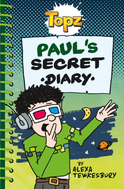 Cover for Alexa Tewkesbury · Topz: Paul's Secret Diary - Topz (Paperback Book) (2020)