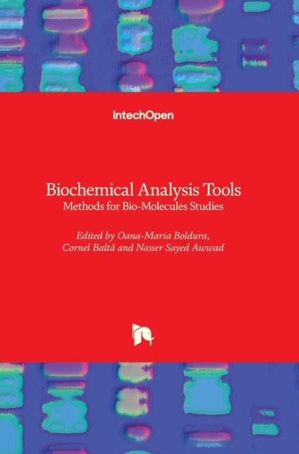 Cover for Oana-Maria Boldura · Biochemical Analysis Tools: Methods for Bio-Molecules Studies (Innbunden bok) (2020)