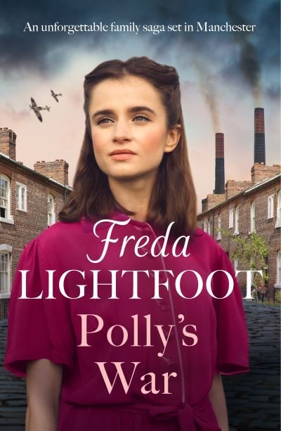 Cover for Freda Lightfoot · Polly's War: An unforgettable family saga set in Manchester - Polly's Pride (Taschenbuch) (2024)
