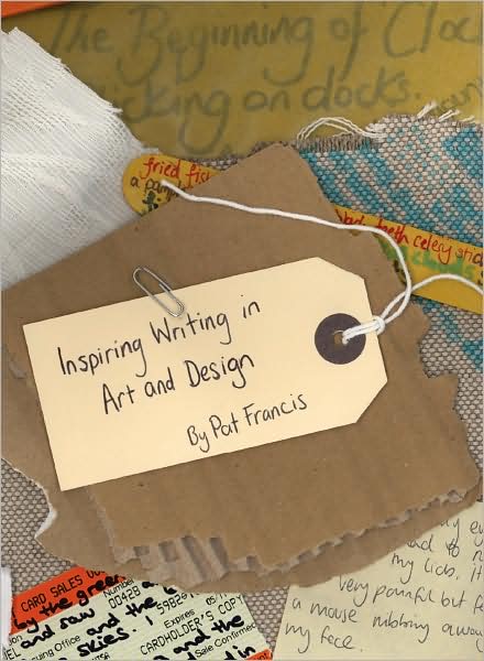 Cover for Francis, Pat (Independent scholar) · Inspiring Writing in Art and Design: Taking a Line for a Write (Paperback Bog) (2009)