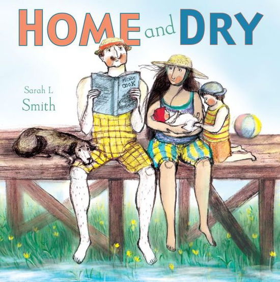 Cover for Sarah Smith · Home and Dry - Child's Play Library (Taschenbuch) (2017)