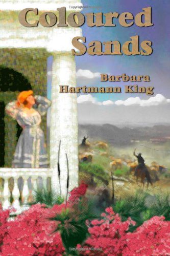 Cover for Barbara Hartmann King · Coloured Sands (Paperback Book) (2007)