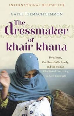 Cover for Gayle Tzemach Lemmon · The Dressmaker of Khair Khana (Paperback Book) (2011)