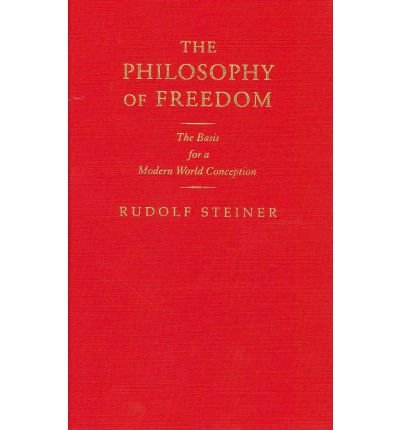 Cover for Rudolf Steiner · The Philosophy of Freedom: The Basis for a Modern World Conception (Hardcover bog) (2011)