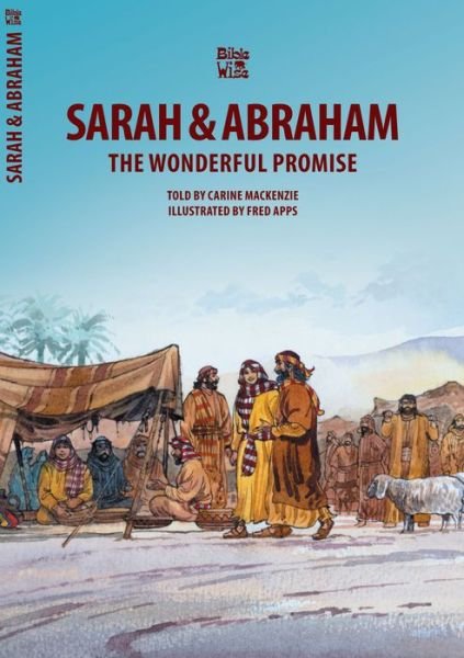 Cover for Carine MacKenzie · Sarah &amp; Abraham: The Wonderful Promise - Bible Wise (Paperback Book) [Revised edition] (2013)