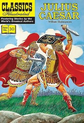 Julius Caesar - Classics Illustrated - William Shakespeare - Boeken - Classic Comic Store Ltd - 9781906814564 - 1 april 2011