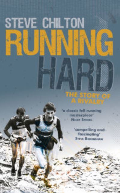 Cover for Steve Chilton · Running Hard: The Story of a Rivalry (Hardcover Book) (2017)