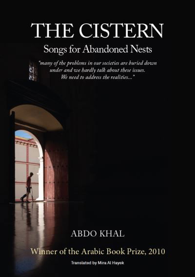 Cover for Abdo Khal · The Cistern: Songs for Abandoned Nests - Arabic translation (Pocketbok) (2024)