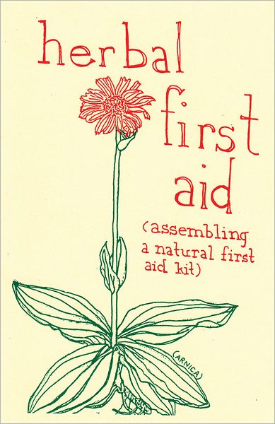 Cover for Raleigh Briggs · Herbal First Aid: Assembling a Natural First Aid Kit (Diy) (Pamphlet) [Second Edition, Second edition] (2016)