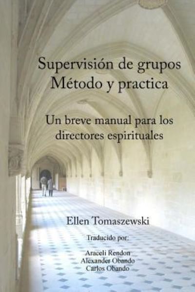 Cover for Ellen M Tomaszewski · Supervision de Un Grupo Metodo &amp; Practica (Paperback Book) (2016)