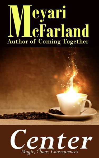 Cover for Meyari Mcfarland · Center (Paperback Book) (2014)