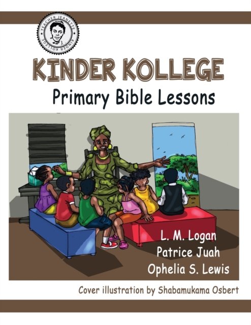 Cover for Ophelia S Lewis · Kinder Kollege Primary Bible Lessons (Paperback Book) (2020)
