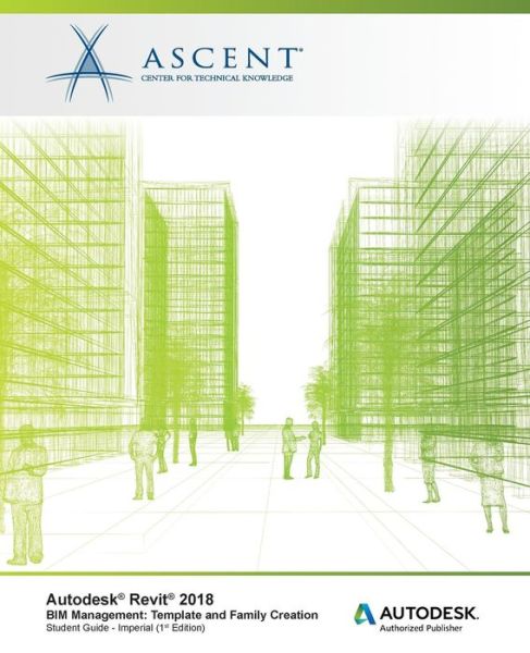 Cover for Ascent - Center for Technical Knowledge · Autodesk Revit 2018 BIM Management (Paperback Book) (2017)