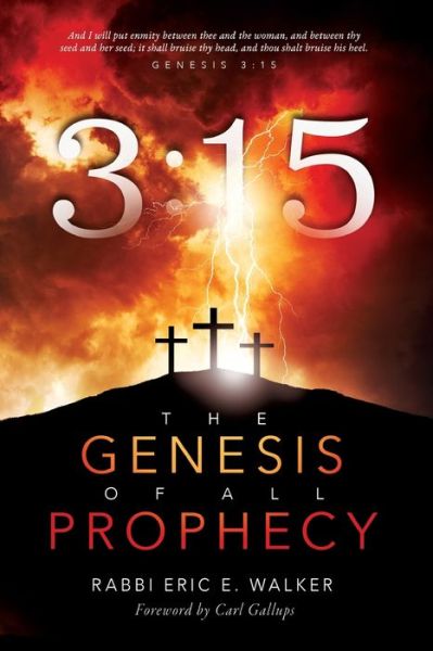 Cover for Rabbi Eric E Walker · 3: 15: The Genesis of All Prophecy (Paperback Book) (2022)