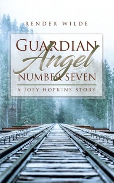 Cover for Render Wilde · Guardian Angel Number Seven (Hardcover Book) (2021)