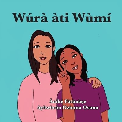 Cover for Anike Fatunase · Wura ati Wumi (Taschenbuch) (2019)