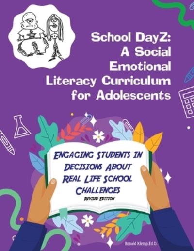 School DayZ - Ronald Klemp Ed D - Books - Lime Press LLC - 9781953584564 - October 15, 2020