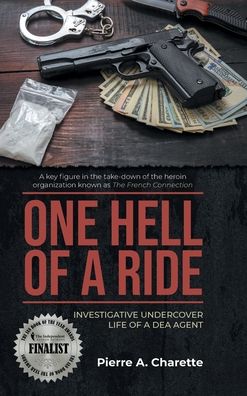 Cover for Pierre A. Charette · One Hell of a Ride (Hardcover bog) (2022)