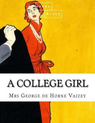 Cover for Sheba Blake · A College Girl (Paperback Book) (2017)