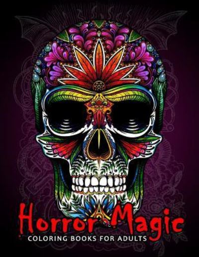 Cover for Tiny Cactus Publishing · Horror Magic Coloring books for adults (Paperback Book) (2017)