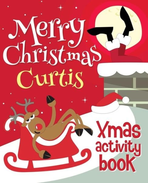 Cover for Xmasst · Merry Christmas Curtis - Xmas Activity Book (Paperback Book) (2017)
