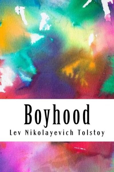 Cover for Lev Nikolayevich Tolstoy · Boyhood (Paperback Book) (2018)