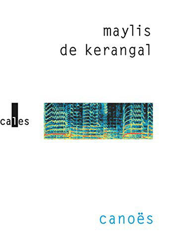 Cover for Maylis de Kerangal · Cano?s (Paperback Book) (2021)