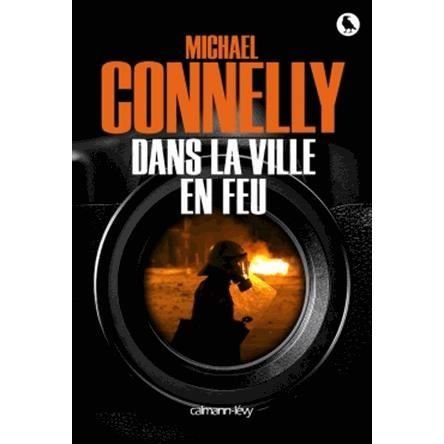 Cover for Michael Connelly · Dans la ville en feu (MERCH) (2015)