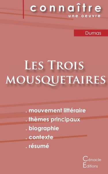 Fiche de lecture Les Trois mousquetaires de Alexandre Dumas (Analyse litteraire de reference et resume complet) - Alexandre Dumas - Boeken - Les Editions Du Cenacle - 9782759303564 - 6 november 2022