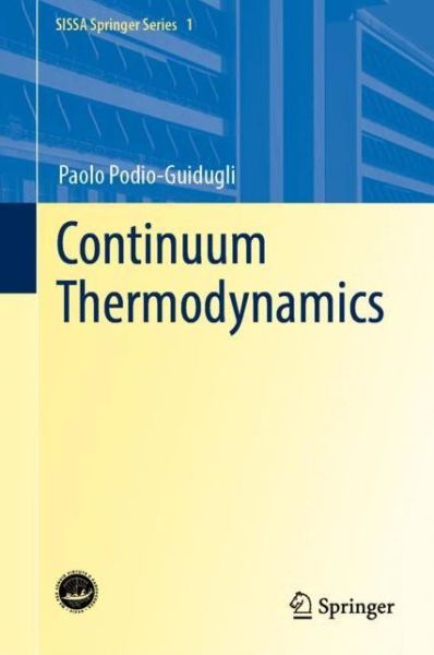 Cover for Paolo Podio-Guidugli · Continuum Thermodynamics - SISSA Springer Series (Hardcover Book) [1st ed. 2019 edition] (2019)